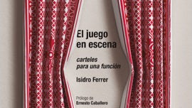 Isidro Ferrer, el Centro Dramático Nacional en sus carteles