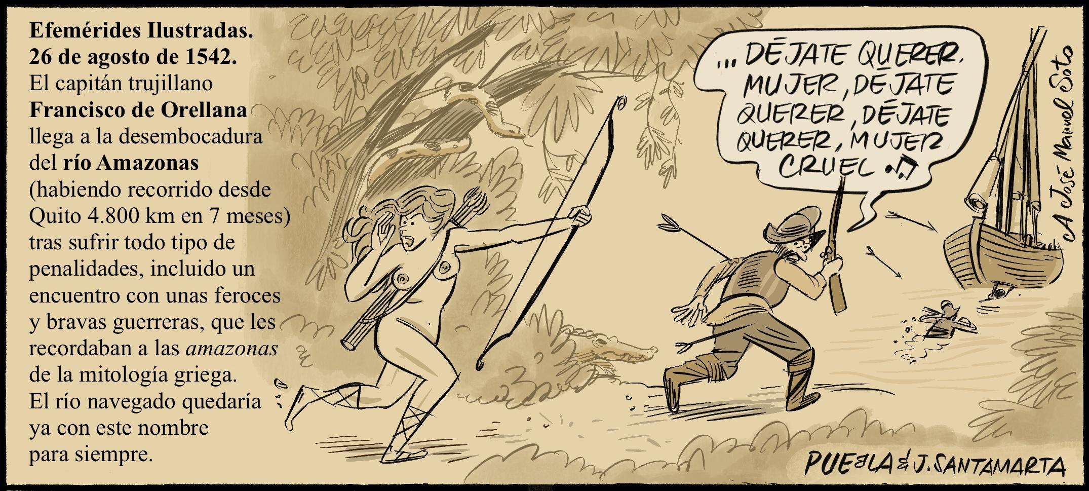 Efemérides ilustradas. 26 de agosto de 1542, Francisco de Orellana en el Amazonas.