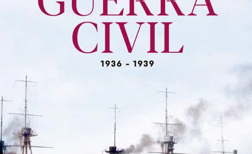 Historia Naval de la Guerra Civil, 1936-1939